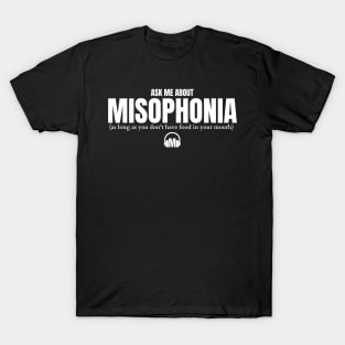 Ask Me About Misophonia T-Shirt